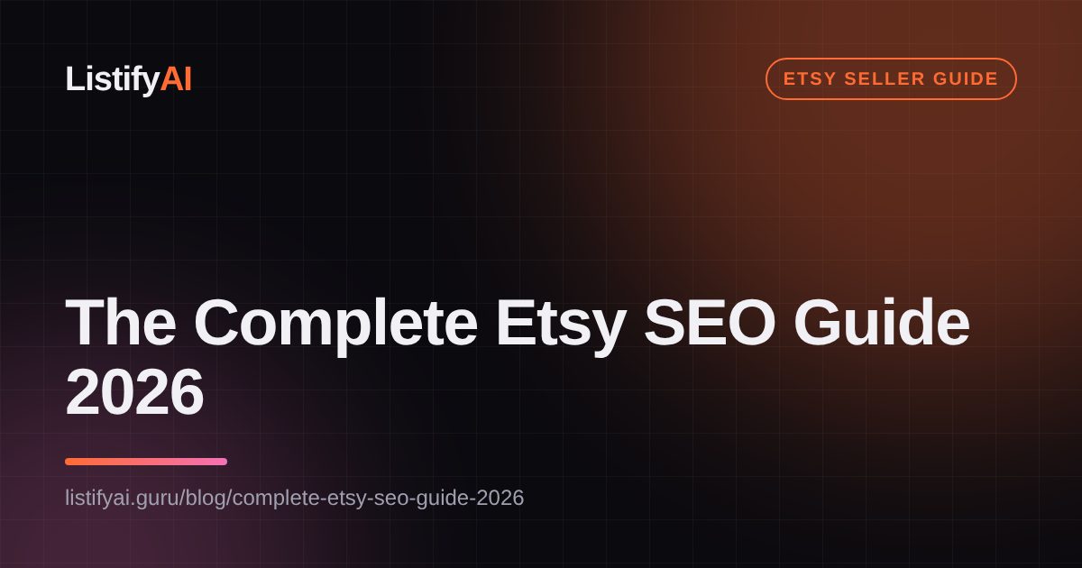 The Complete Etsy SEO Guide 2026