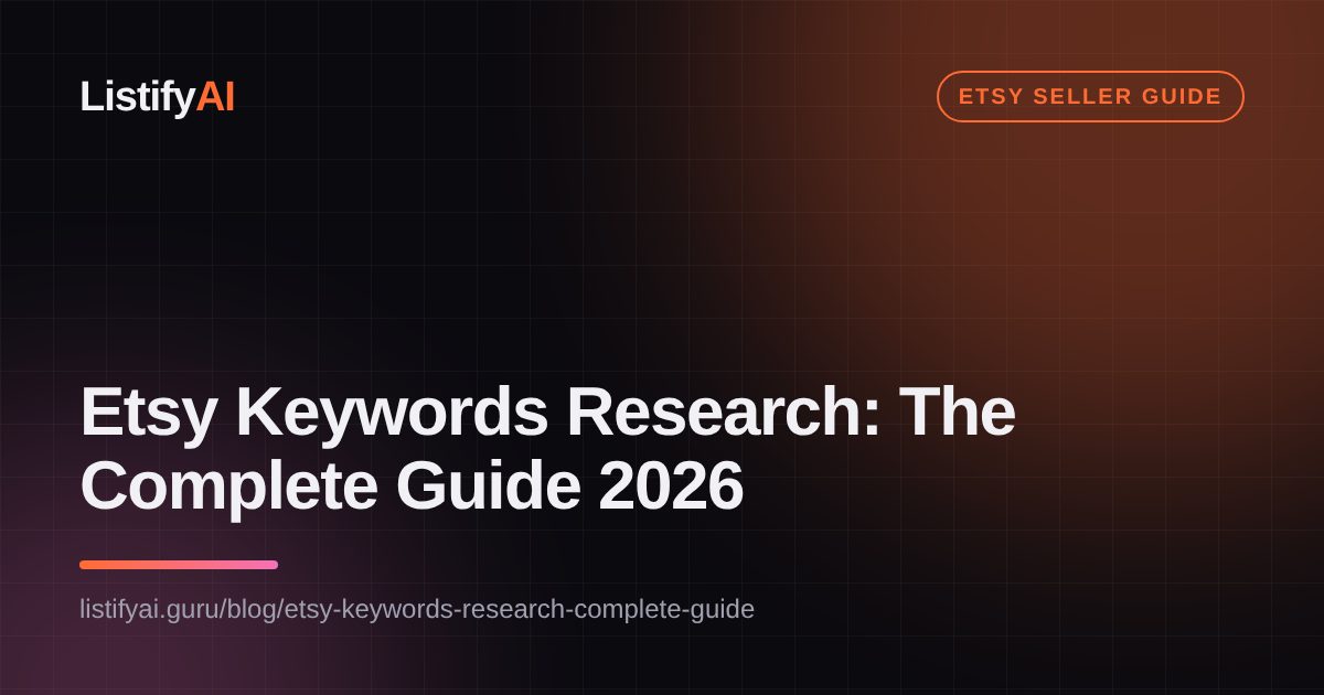 Etsy Keywords Research: The Complete Guide 2026