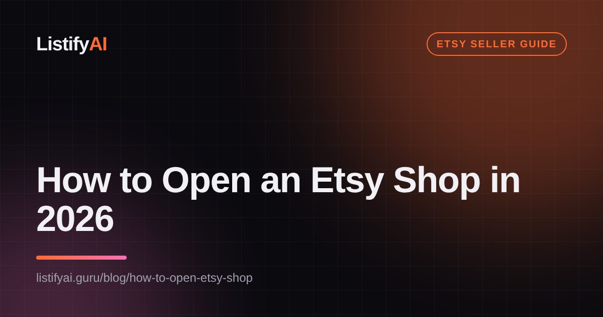 How to Open an Etsy Shop in 2026